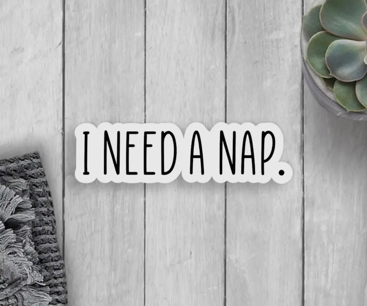 Need a Nap Sticker