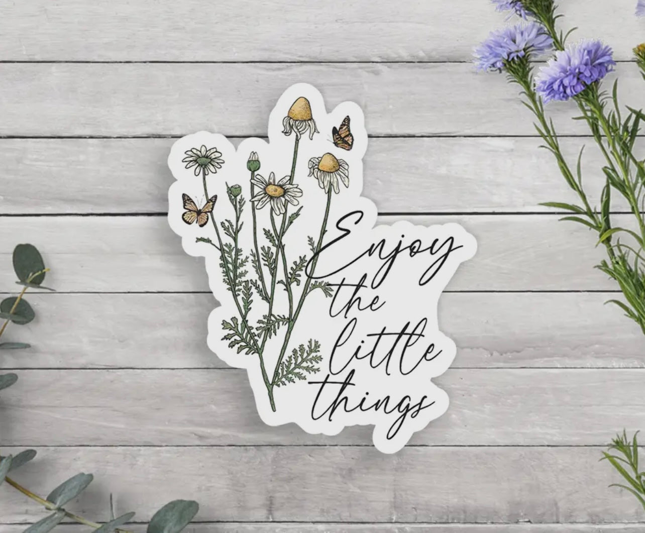 Enjoy the Little Things Sticker